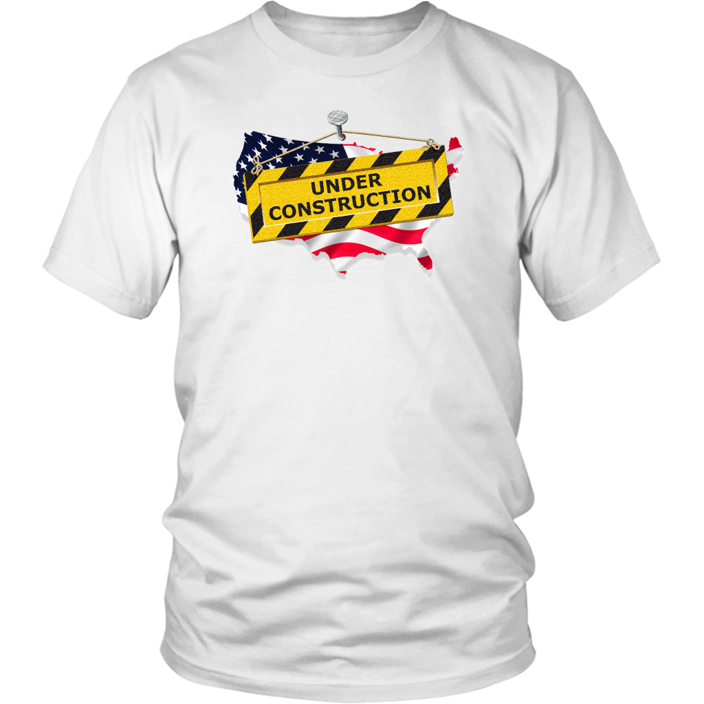 Youth & Adult Tee "America Under Construction"