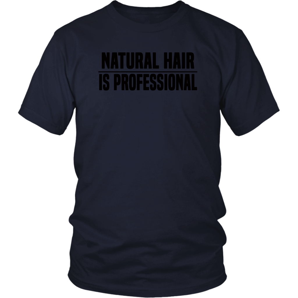 Youth & Adult Tee "Natural Hair Is Professional" (black ink)