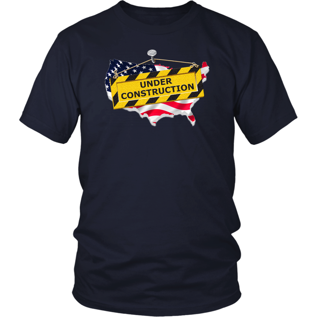 Youth & Adult Tee "America Under Construction"