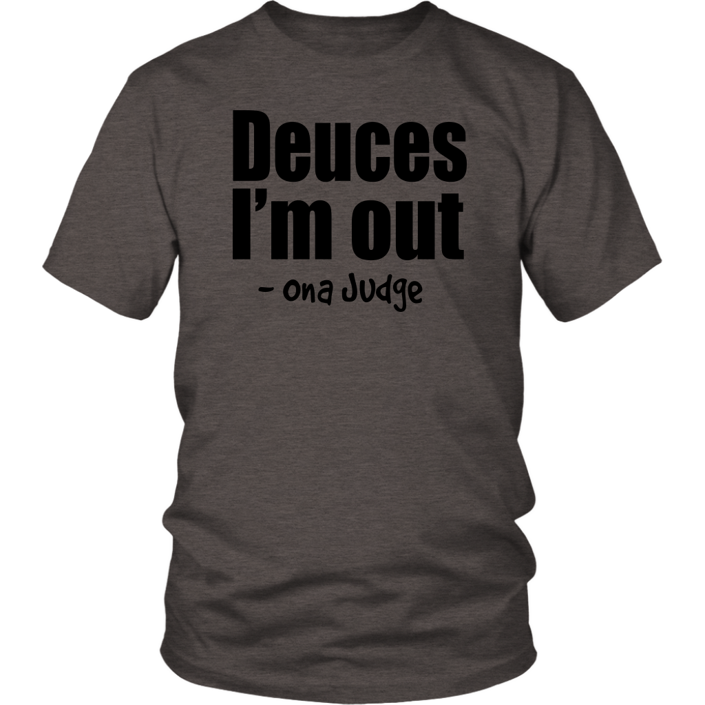 Youth & Adult Tee "Deuces I'm Out" (black print)