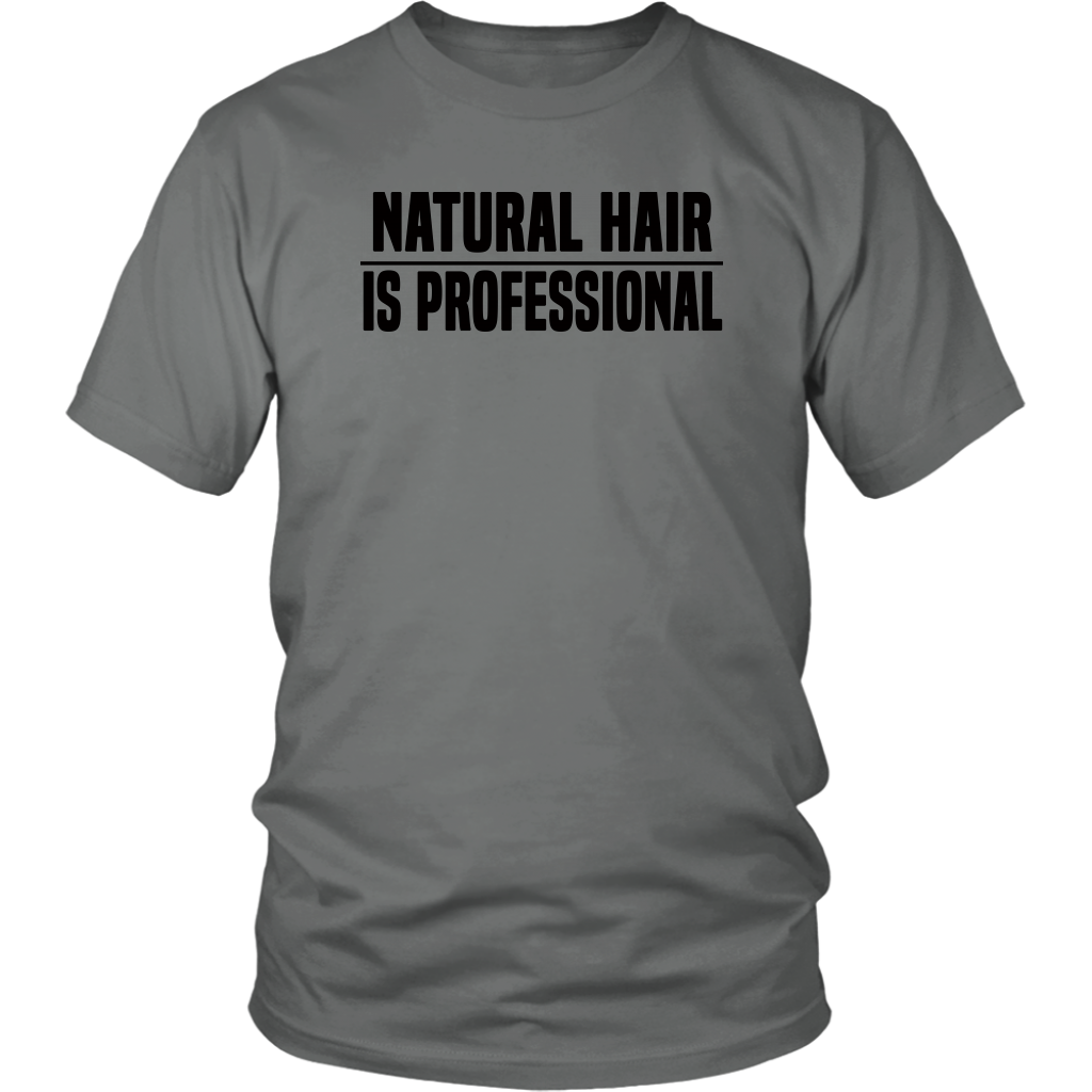 Youth & Adult Tee "Natural Hair Is Professional" (black ink)