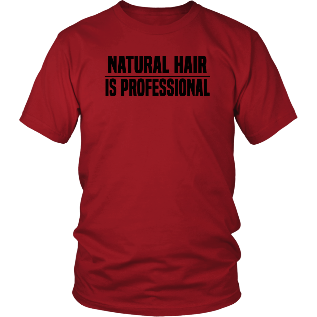 Youth & Adult Tee "Natural Hair Is Professional" (black ink)