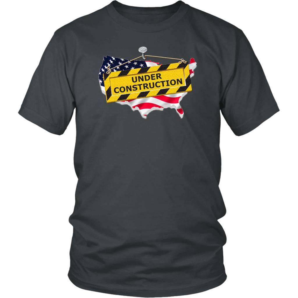 Youth & Adult Tee "America Under Construction"