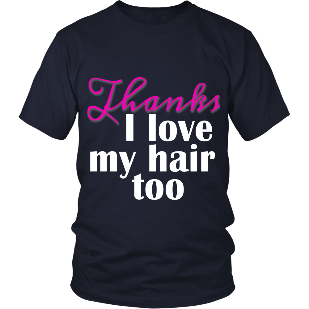 Adult Tee "I love my hair too" (white and pink print)