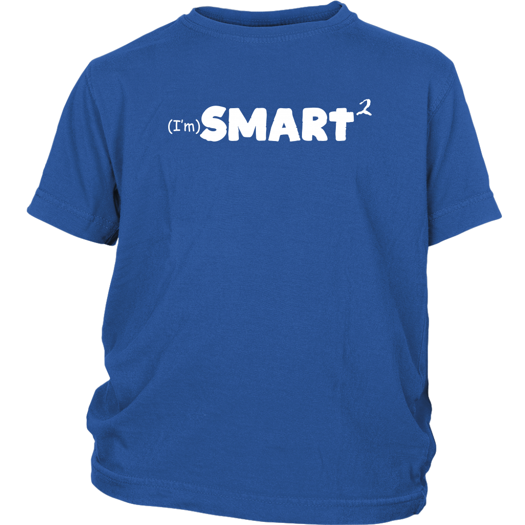 I'm Smart 2 (white print)