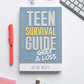 Teen Survival Guide: Grief & Loss