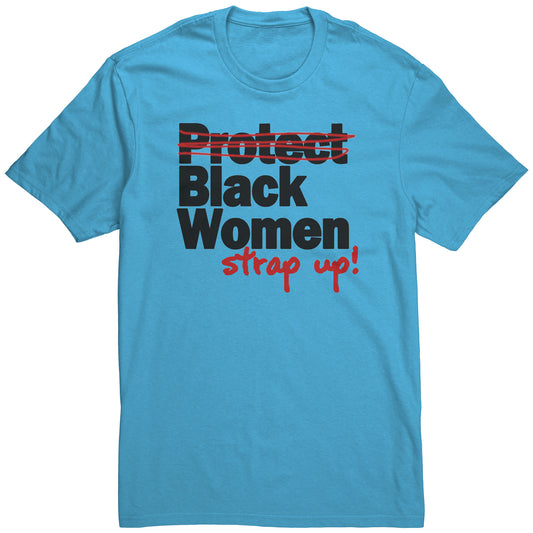 Adult Tee "Protect Black Women" (black print)