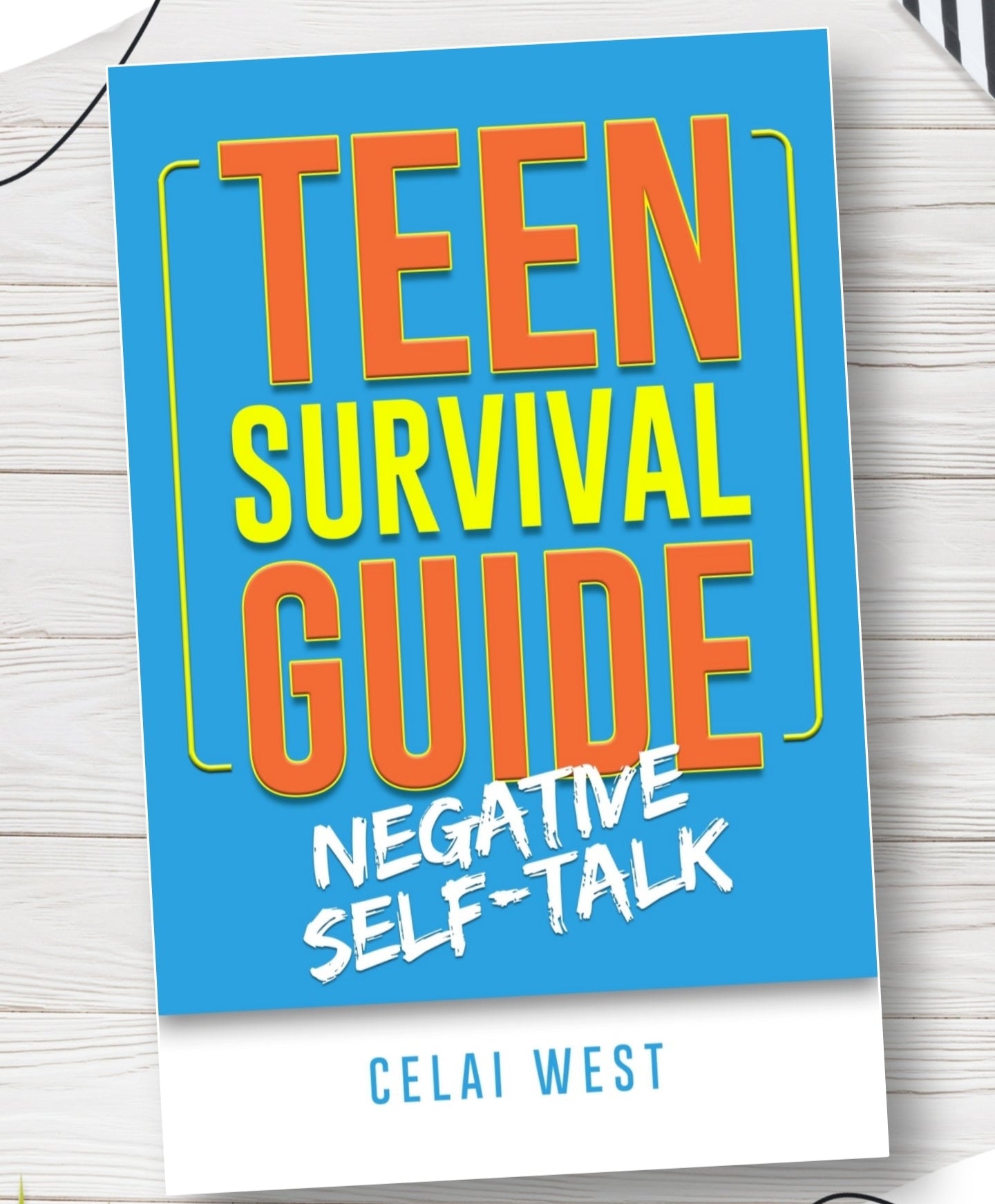 Teen Survival Guide: Negative Self-Talk