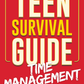 Teen Survival Guide: Time Management