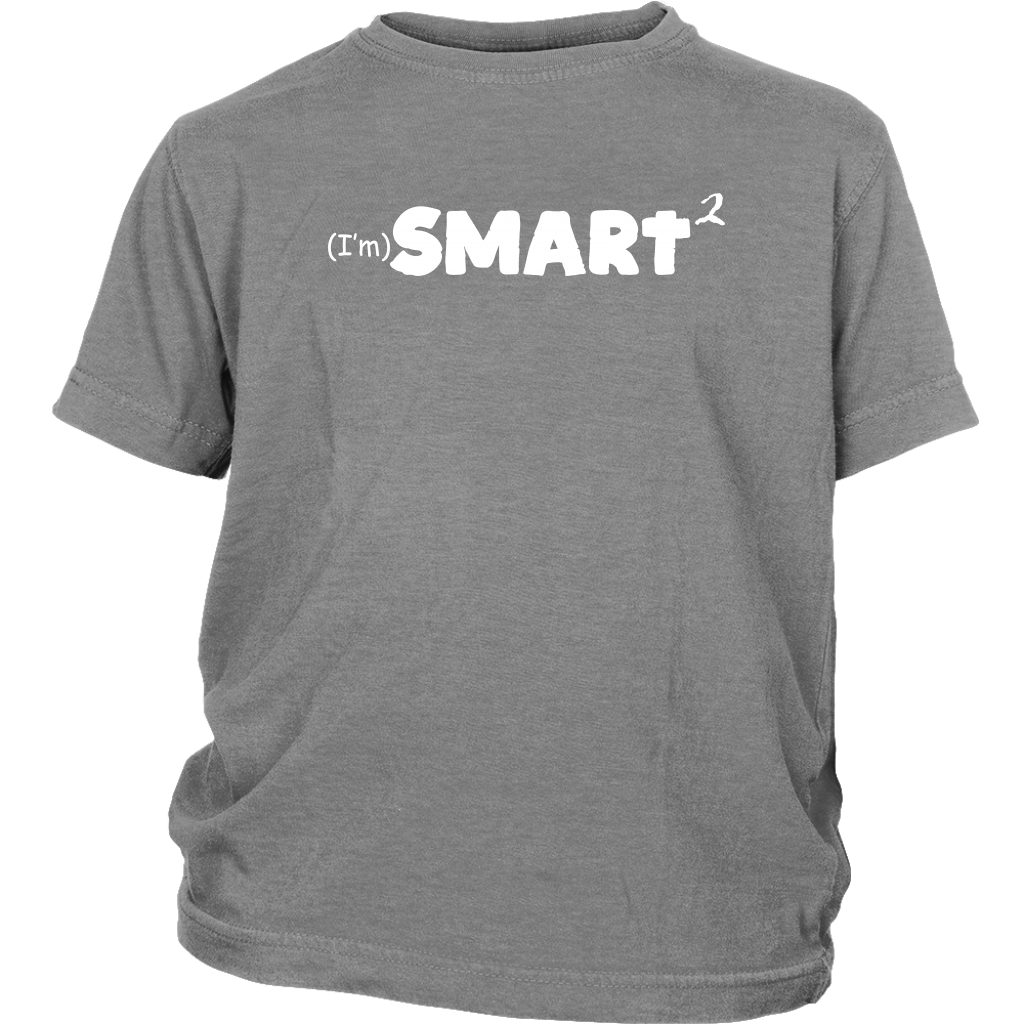 I'm Smart 2 (white print)