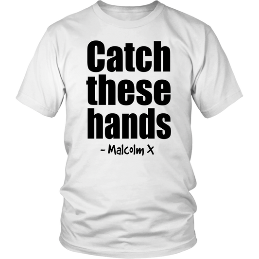 Youth & Adult Tee "Catch These Hands" (black print)