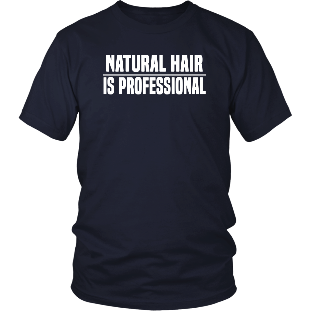 Youth & Adult Tee "Natural Hair Is Professional" (white ink)