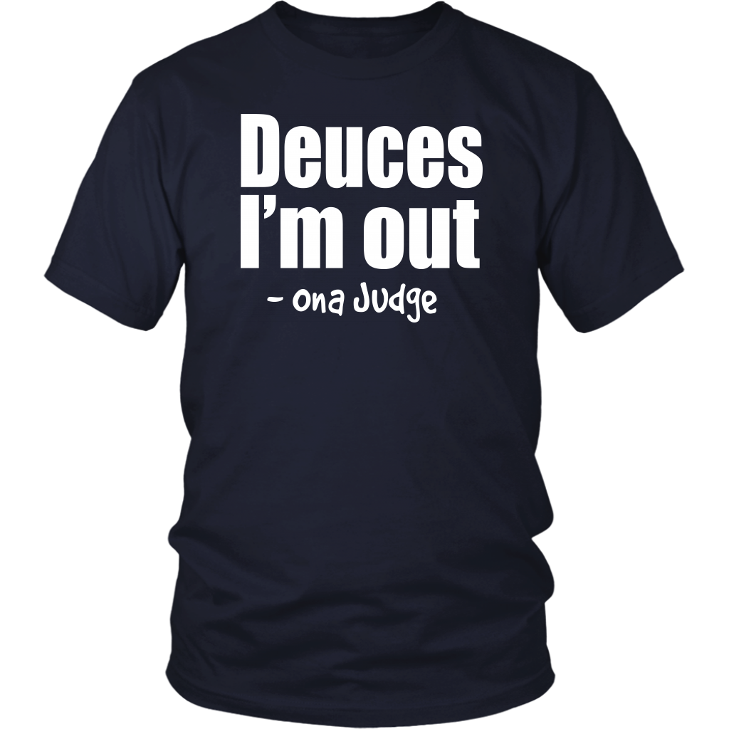 Youth & Adult Tee "Deuces I'm Out" (white print)