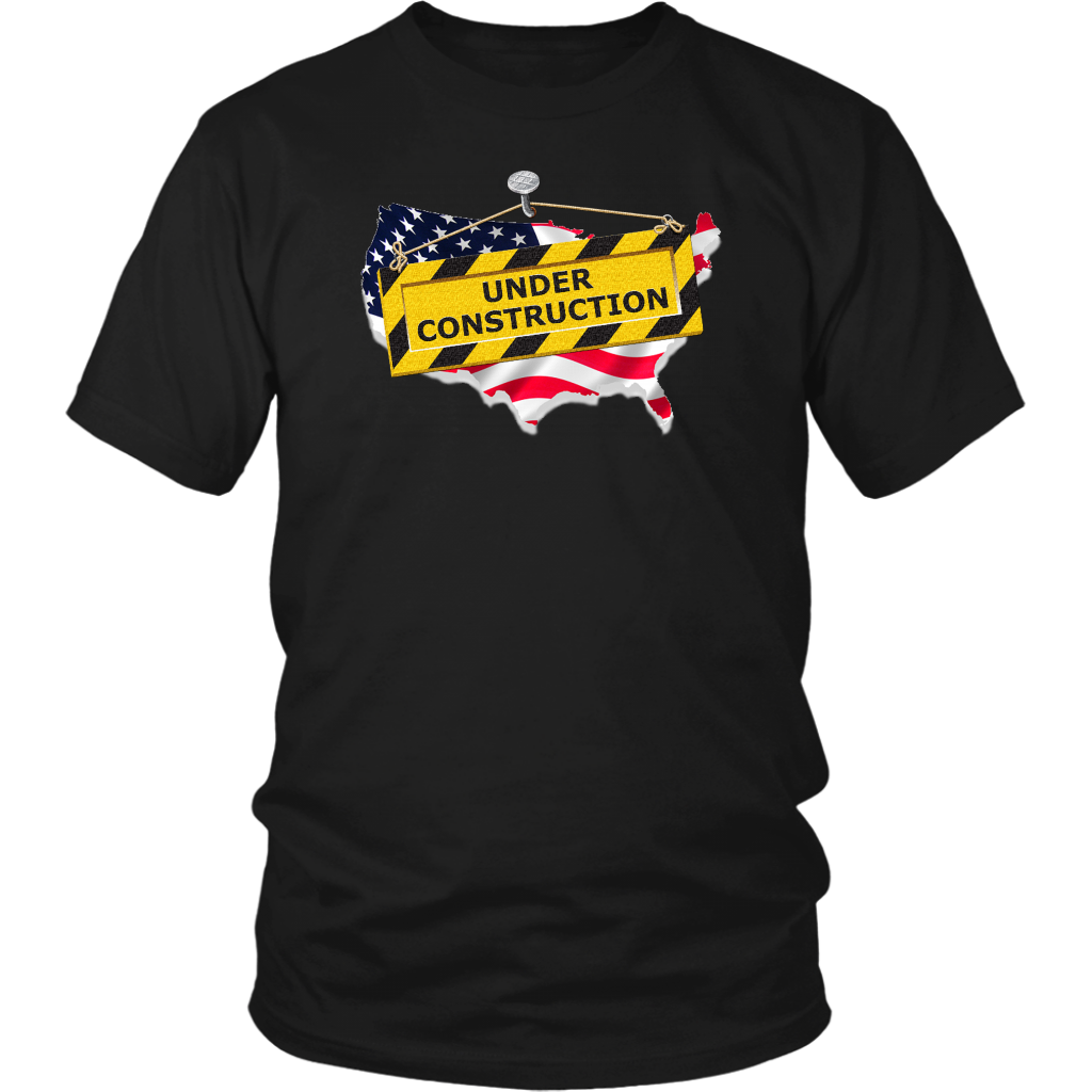 Youth & Adult Tee "America Under Construction"