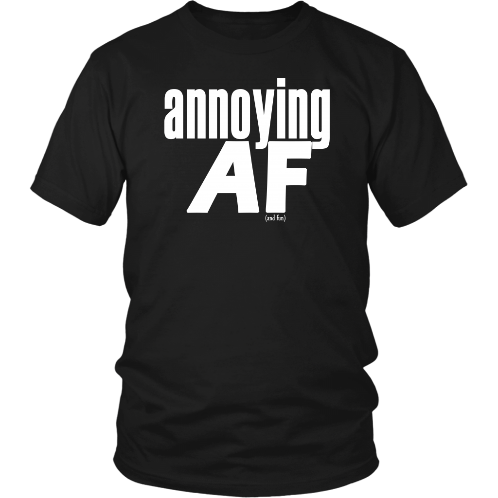 Youth & Adult Tee "Annoying" (white print)