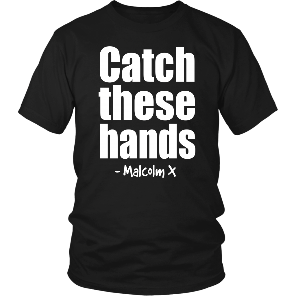 Youth & Adult Tee "Catch These Hands" (white print)