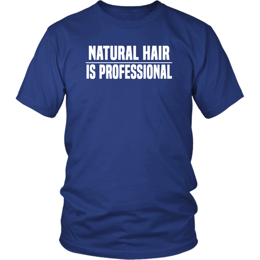 Youth & Adult Tee "Natural Hair Is Professional" (white ink)