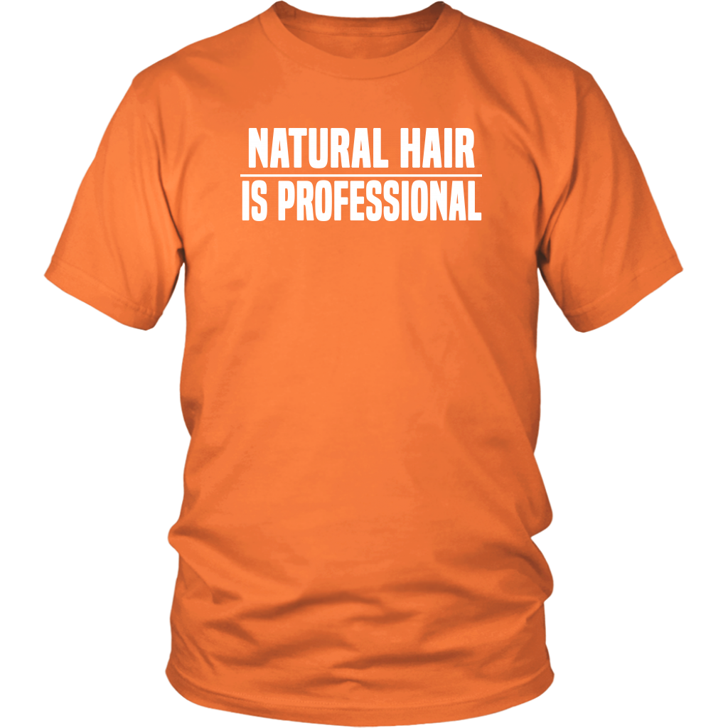 Youth & Adult Tee "Natural Hair Is Professional" (white ink)