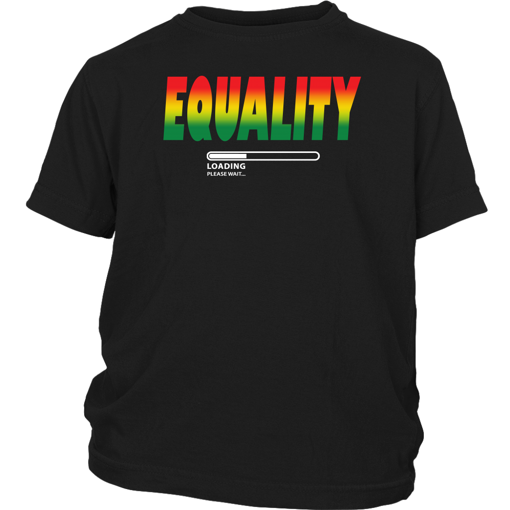 Youth & Adult Tee "Black Equality Loading" (white ink)