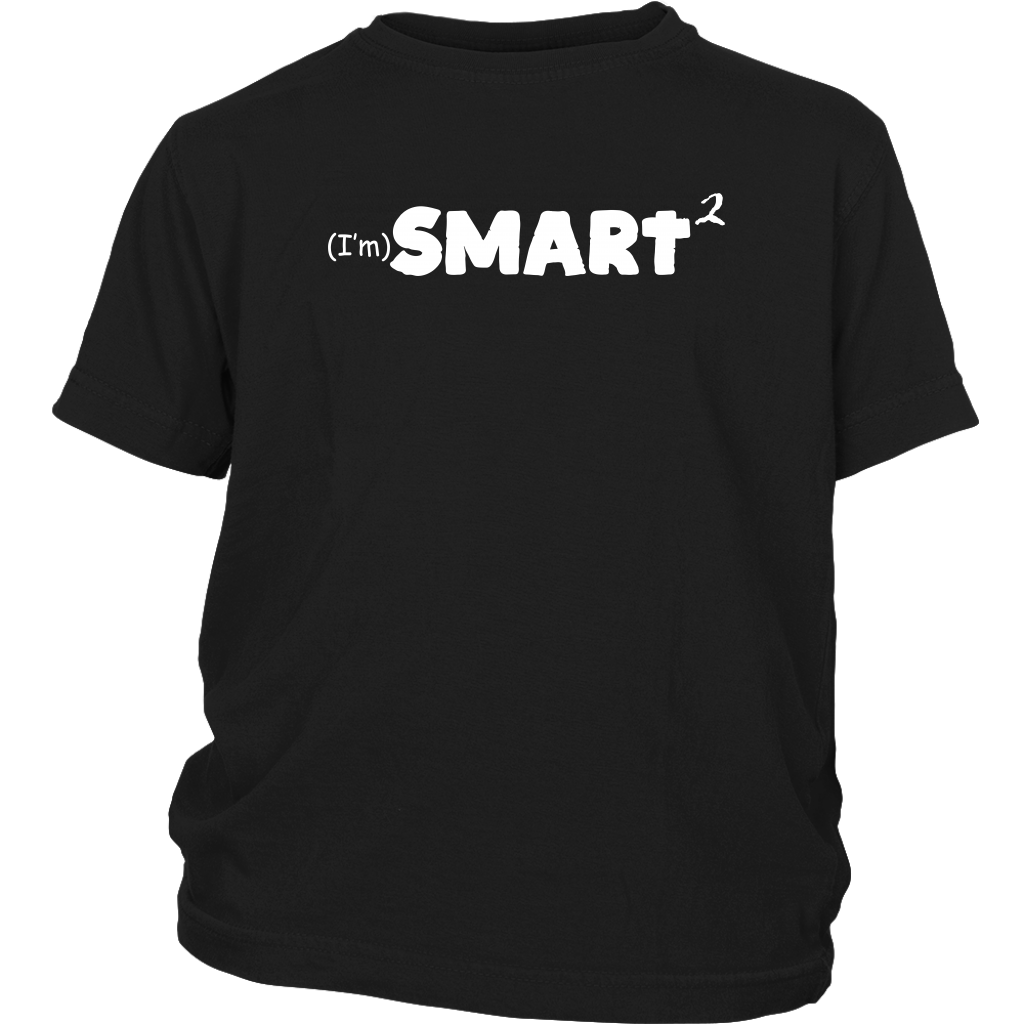 I'm Smart 2 (white print)