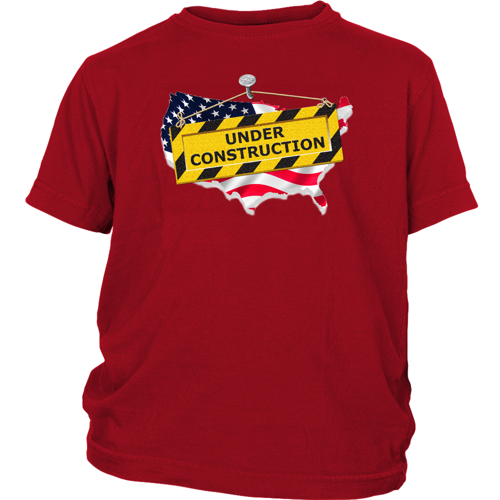Youth & Adult Tee "America Under Construction"