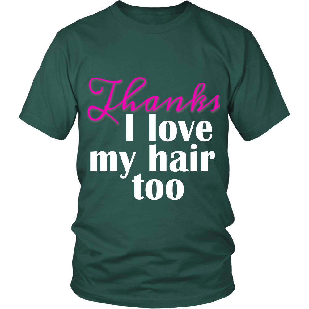 Adult Tee "I love my hair too" (white and pink print)