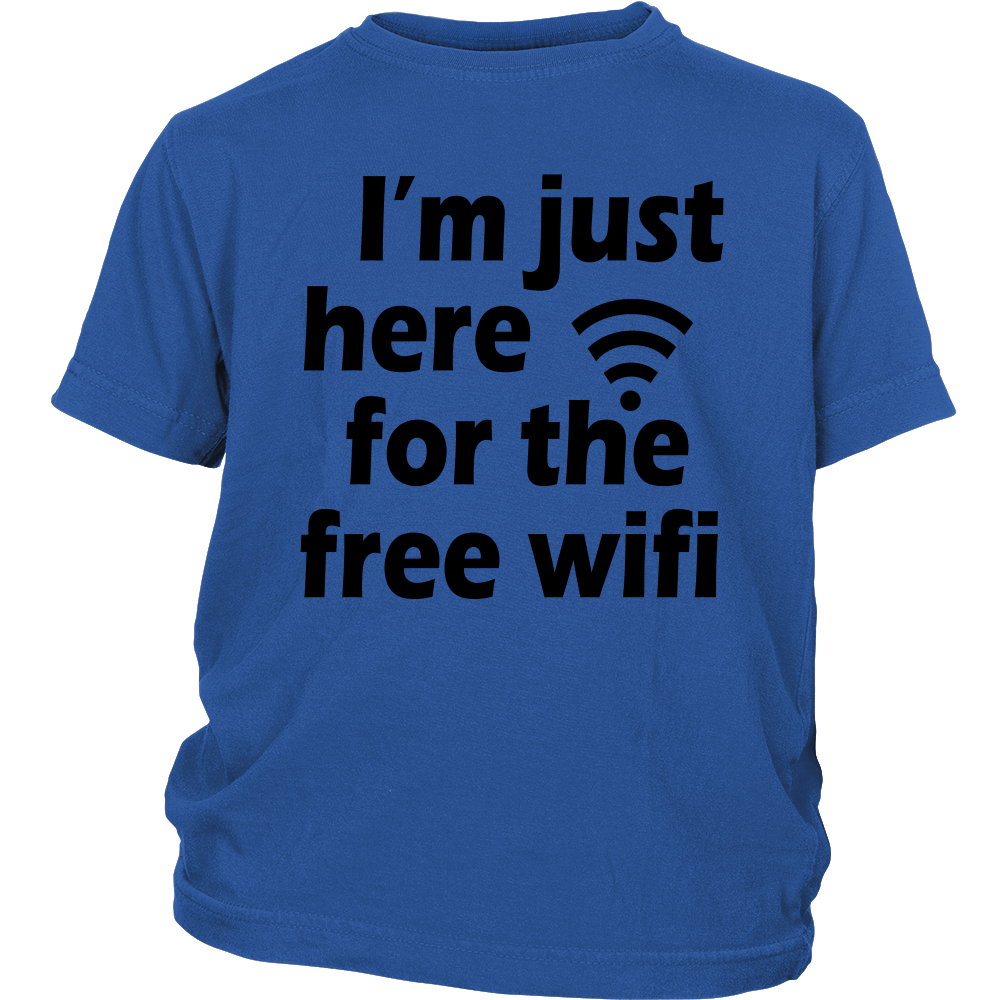 Youth & Adult Tee "I'm Just Here For The Free Wifi" (black print)