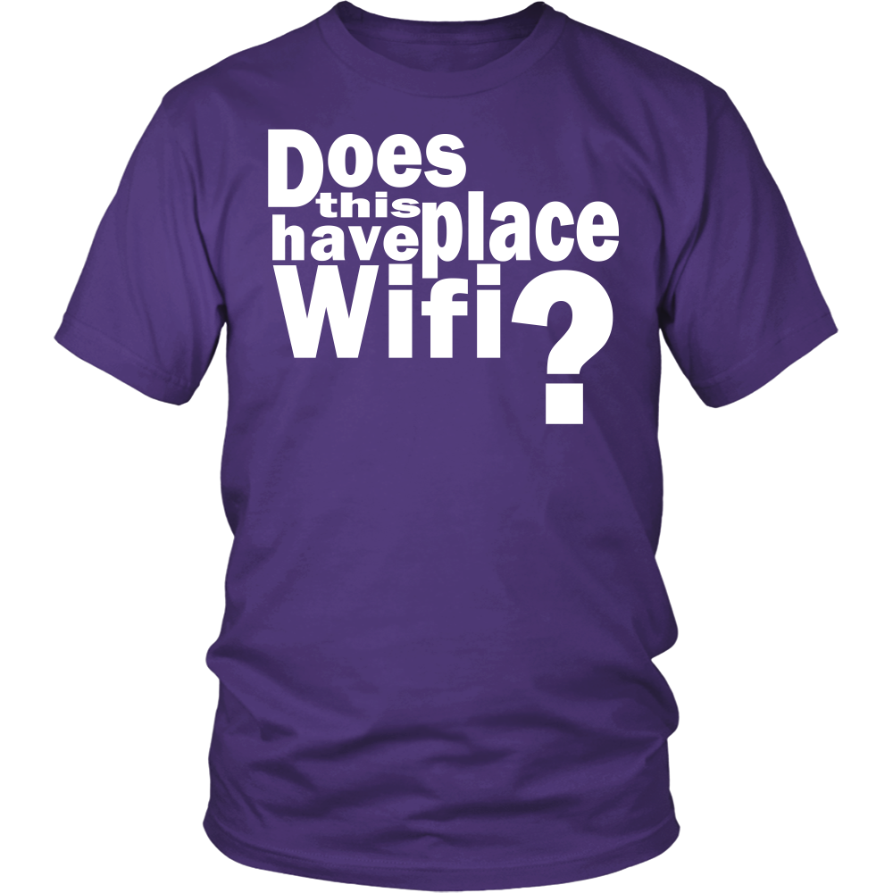 Youth & Adult Tee "Does This Place Have Wifi?" (white print)