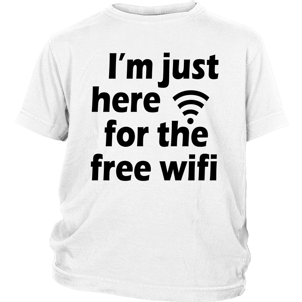 Youth & Adult Tee "I'm Just Here For The Free Wifi" (black print)
