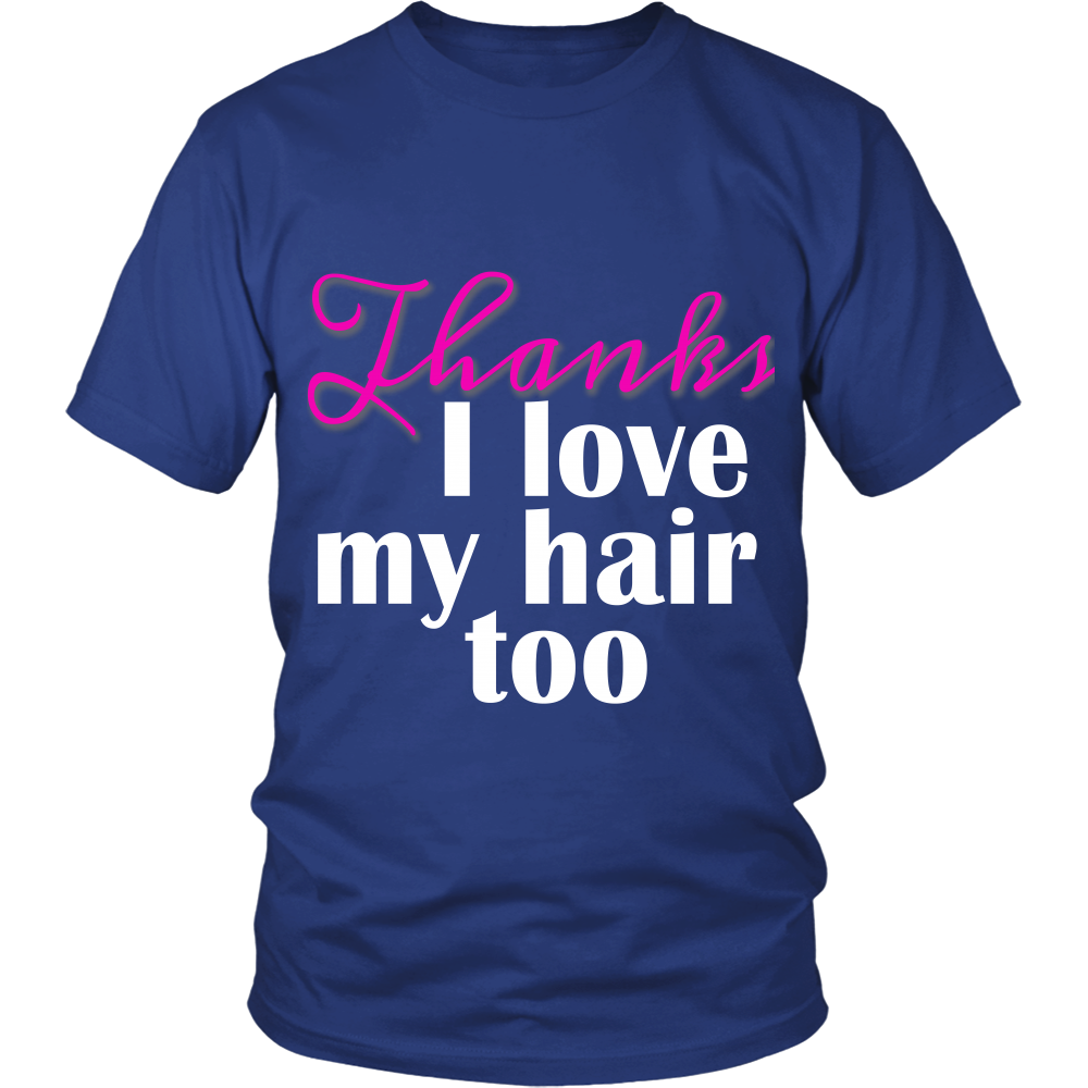 Adult Tee "I love my hair too" (white and pink print)