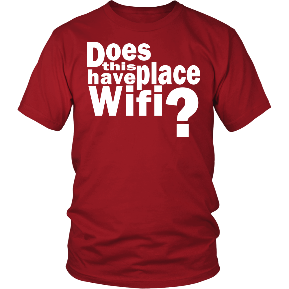 Youth & Adult Tee "Does This Place Have Wifi?" (white print)