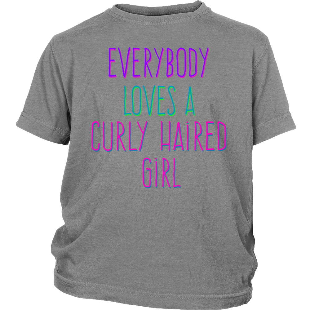 Youth Tee "Everybody Loves A Curly Haired Girl"