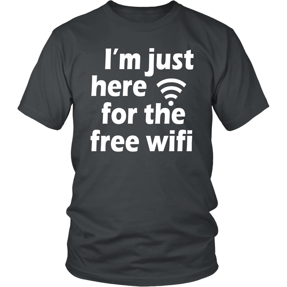 Youth & Adult Tee "I'm Just Here For The Free Wifi" (white print)