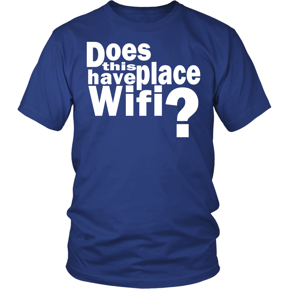 Youth & Adult Tee "Does This Place Have Wifi?" (white print)