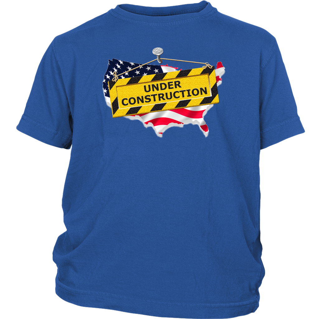 Youth & Adult Tee "America Under Construction"
