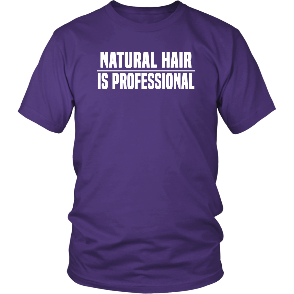 Youth & Adult Tee "Natural Hair Is Professional" (white ink)